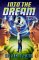  Into the Dream