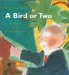 A Bird or 2 : A Story About Henri Matisse cover