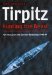 Tirpitz : Hunting the Beast  Air Attacks on the German Battleship 1940-44 cover