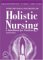  Guidelines For Holistic Nursing: A Handbook For Practice
