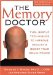 The Memory Doctor : Fun, simple Techniques to Improve Memory & Boost Your Brain Power cover