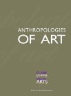 Anthropologies of Art [Click for larger image]