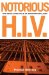 Notorious H.I.V : The Media Spectacle of Nushawn Williams cover