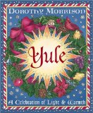 Yule : A Celebration of Light and Warmth [Click for larger image]