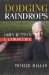 Dodging Raindrops, John Button : A Labor Life cover