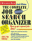 The Complete Job Search Organizer 1997-'98 : How to Get a Great Job-Fast cover