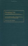 Hanging Out : Community-Based After-School Programs for Children [Click for larger image]