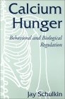 Calcium Hunger : Behavioral and Biological Regulation [Click for larger image]
