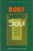 Body, Mind, And Soul : Kabbalah On Human Physiology, Disease, And Healing cover