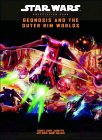 Star Wars Geonosis and the Outer Rim Worlds : Roleplaying Game [Click for larger image]