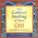 The Care And Feeding Of Your Chi : Feng Shui For Your Body cover
