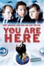  You Are Here