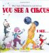 You See A Circus. I See... cover