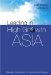 Leading In High Growth Asia : Managing Relationship For Teamwork And Change cover