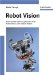 Robot Vision : Video-Based Indoor Exploration With Autonomous And Mobile Roots cover