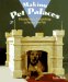 Making Pet Palaces : Princely Homes & Furnishings to Pamper Your Pets cover