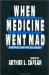 When Medicine Went Mad : Bioethics and the Holocaust cover