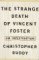 The Strange Death of Vincent Foster : An Investigation cover