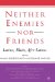 Neither Enemies Nor Friends : Latinos, Blacks, Afro-Latinos cover