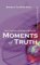 Four Creators of Modern Medicine : Moments of Truth cover