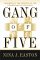  Gang of Five: Leaders at the Center of the Conservative Crusade