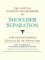 The Official Patient's Sourcebook on Shoulder Separation