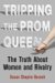 Tripping the Prom Queen : The Truth About Women And Rivalry cover