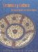 Ceramica Y Cultura : The Story of Spanish and Mexican Mayolica cover