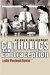 Catholics And Contraception : An American History cover