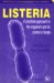  Listeria: A Practical Approach to the Organism and Its Control in Foods