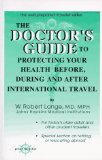 The Doctor's Guide to Protecting Your Health Before, During, and After International Travel [Click for larger image]