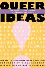 Queer Ideas : The David R. Kessler Lectures in Lesbian and Gay Studies [Click for larger image]