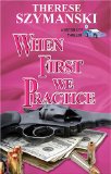 When First We Practice [Click for larger image]