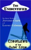 The Unidentified & Creatures of the Outer Edge [Click for larger image]