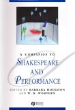 A Companion to Shakespeare And Performance [Click for larger image]