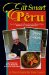 Eat Smart in Peru : How to Decipher the Menu, Know the Market Foods & Embark on a Tasting Adventure cover