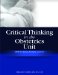 Critical Thinking in the Obstetrics Unit : Skills to Assess, Analyze, and Act cover