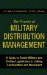The Process of Military Distribution Management : A Guide to Assist Military And Civilian Logisticians in Linking Commodities And Movement cover
