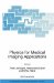 Physics for Medical Imaging Applications cover