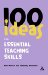 100 Ideas for Essential Teaching Skills cover