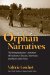 Orphan Narratives : The Postplantation Literature of Faulkner, Glissant, Morrison, and Saint-John Perse cover