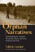 Orphan Narratives : The Postplantation Literature of Faulkner, Glissant, Morrison, and Saint-John Perse cover