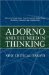 Adorno and the Need in Thinking : New Critical Essays cover