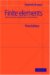 Finite Elements : Theory, Fast Solvers, and Applications in Elasticity Theory cover