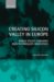 Creating Silicon Valley in Europe : Public Policy Towards New Technology Industries cover