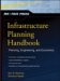 Infrastructure Planning Handbook : Planning, Engineering, and Economics cover