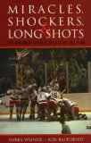 Miracles, Shockers, & Long Shots : The Greatest Sports Upsets of All Time [Click for larger image]