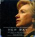 Her Way : The Hopes and Ambitions of Hillary Rodham Clinton cover