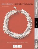 Making Designer Freshwater Pearl Jewelry : With a Special Section on Custom Wedding Jewelry [Click for larger image]