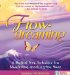 Flowdreaming : A Radical New Technique for Manifesting Anything You Want cover